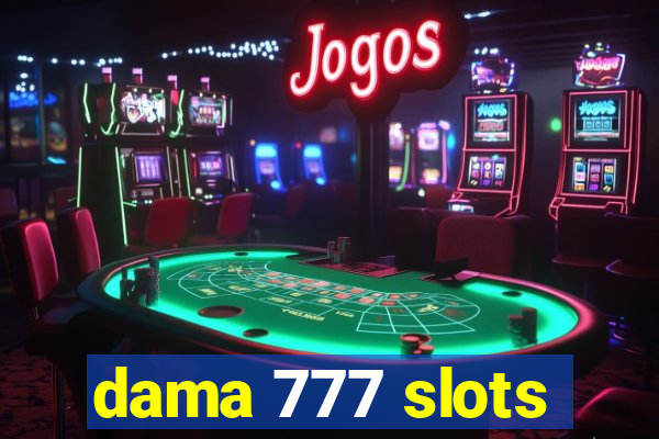 dama 777 slots